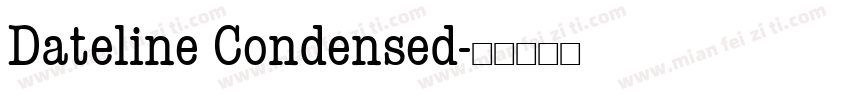 Dateline Condensed字体转换